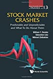 Stock Market Crashes Predictable and Unpredictable and What to Do about Them  9789813222618 Front Cover