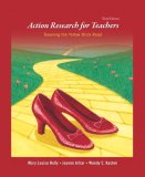 Action Research for Teachers Traveling the Yellow Brick Road 3rd 9780135157619 Front Cover