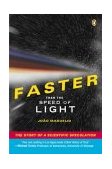 Faster Than the Speed of Light The Story of a Scientific Speculation 2004 9780142003619 Front Cover