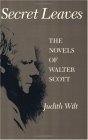 Secret Leaves The Novels of Walter Scott 1985 9780226901619 Front Cover