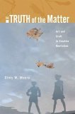 Truth of the Matter Art and Craft in Creative Nonfiction cover art