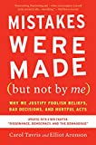 Mistakes Were Made (but Not by Me) Third Edition Why We Justify Foolish Beliefs, Bad Decisions, and Hurtful Acts  9780358329619 Front Cover