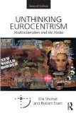 Unthinking Eurocentrism Multiculturalism and the Media cover art