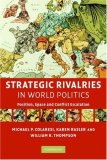 Strategic Rivalries in World Politics Position, Space and Conflict Escalation cover art