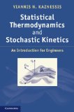 Statistical Thermodynamics and Stochastic Kinetics An Introduction for Engineers  9780521765619 Front Cover