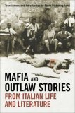 Mafia and Outlaw Stories from Italian Life and Literature  cover art