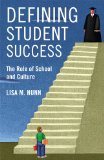 Defining Student Success The Role of School and Culture  9780813563619 Front Cover