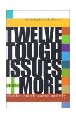 Twelve Tough Issues and More: What the Church Teaches and Why Revised and Expanded cover art