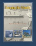 Crossing the Atlantic The Romance of Transoceanic Cruising 2006 9780882406619 Front Cover