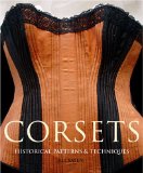 Corsets Historic Patterns and Techniques