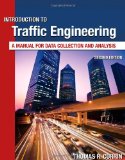 Introduction to Traffic Engineering A Manual for Data Collection and Analysis 2nd 2012 Revised  9781111578619 Front Cover
