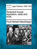 Tenement house legislation, state and Local 2010 9781240124619 Front Cover