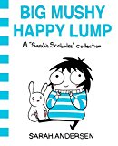 Big Mushy Happy Lump A Sarah's Scribbles Collection  9781449479619 Front Cover