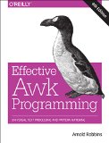 Effective Awk Programming Universal Text Processing and Pattern Matching 4th 9781491904619 Front Cover