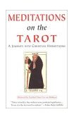 Meditations on the Tarot A Journey into Christian Hermeticism 2002 9781585421619 Front Cover