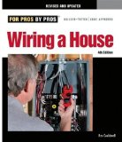 Wiring a House Completely Revised and Updated 4th 9781600852619 Front Cover