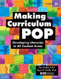 Making Curriculum Pop Developing Literacies in All Content Areas  9781631980619 Front Cover