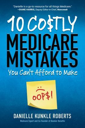 10 Costly Medicare Mistakes You Can't Afford to Make  9781735378619 Front Cover