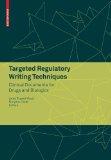 Targeted Regulatory Writing Techniques Clinical Documents for Drugs and Biologics