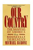 Our Country The Shaping of America from Roosevelt to Reagan cover art