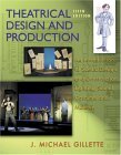 Theatrical Design and Production An Introduction to Scene Design and Construction, Lighting, Sound, Costume, and Makeup 5th 9780072562620 Front Cover