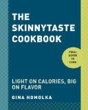 Skinnytaste Cookbook Light on Calories, Big on Flavor 2014 9780385345620 Front Cover