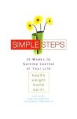 Simple Steps 10 Weeks to Getting Control of Your LIfe 2003 9780451208620 Front Cover