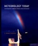 Meteorology Today An Introduction to Weather, Climate, and the Environment 8th 2006 9780495011620 Front Cover