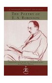 Poetry of E. A. Robinson  9780679602620 Front Cover
