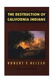 Destruction of California Indians  cover art