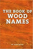 Book of Wood Names 2000 9780941936620 Front Cover