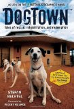 DogTown Tales of Rescue, Rehabilitation, and Redemption 2009 9781426205620 Front Cover