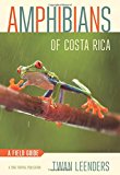 Amphibians of Costa Rica A Field Guide  9781501700620 Front Cover