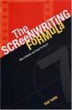 Screenwriting Formula Why It Works and How to Use It cover art