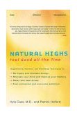 Natural Highs Feel Good All the Time 2003 9781583331620 Front Cover