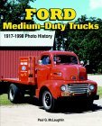 Ford Medium-Duty Trucks 1917-1998 2006 9781583881620 Front Cover