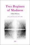 Two Regimes of Madness Texts and Interviews, 1975-1995 2nd 9781584350620 Front Cover