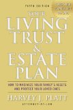 Your Living Trust and Estate Plan How to Maximize Your Family's Assets and Protect Your Loved Ones, Fifth Edition 5th 2013 9781621532620 Front Cover