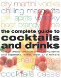 Complete Guide to Cocktails and Drinks 2006 9781844762620 Front Cover