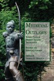 Medieval Outlaws Twelve Tales in Modern English Translation  9781932559620 Front Cover