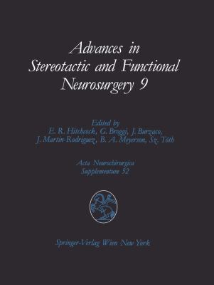 Advances in Stereotactic and Functional Neurosurgery 9 Proceedings of the 9th Meeting of the European Society for Stereotactic and Functional Neurosu 2012 9783709191620 Front Cover