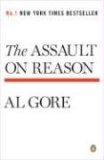 Assault on Reason Our Information Ecosystem, from the Age of Print to the Age of Trump, 2017 Edition 2008 9780143113621 Front Cover