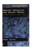 Natural Selection and Social Theory Selected Papers of Robert Trivers cover art