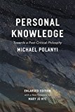 Personal Knowledge Towards a Post-Critical Philosophy  9780226232621 Front Cover