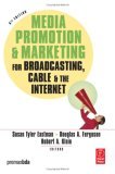 Media Promotion and Marketing for Broadcasting, Cable, and the Internet  cover art