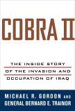 Cobra II The Inside Story of the Invasion and Occupation of Iraq  9780375422621 Front Cover