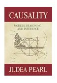 Causality Models, Reasoning, and Inference 2nd 9780521773621 Front Cover
