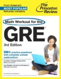 Math Workout for the GRE, 3rd Edition 3rd 2013 9780804124621 Front Cover