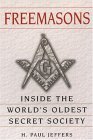 Freemasons Inside the World's Oldest Secret Society 2005 9780806526621 Front Cover