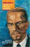 Malcolm X Talks to Young People Speeches in the United States, Britain, and Africa 2nd 9780873489621 Front Cover